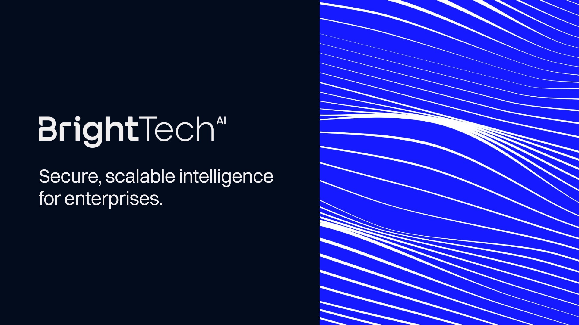 BrightTech AI: secure, scalable intelligence for enterprises